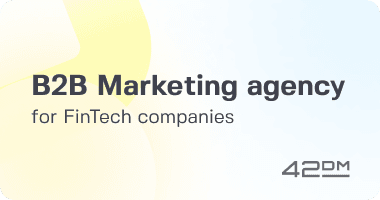 Full-cycle B2B Marketing agency for FinTech companies