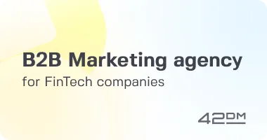 Full-cycle B2B Marketing agency for FinTech companies