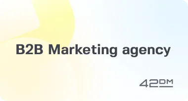 Full-cycle B2B Marketing agency