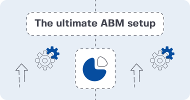 Account-Based Marketing Framework: The Ultimate Set Up for 2025