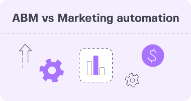 Account-Based Marketing vs Marketing Automation