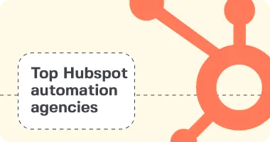 Top 10 Hubspot Automation Agencies for B2B Tech