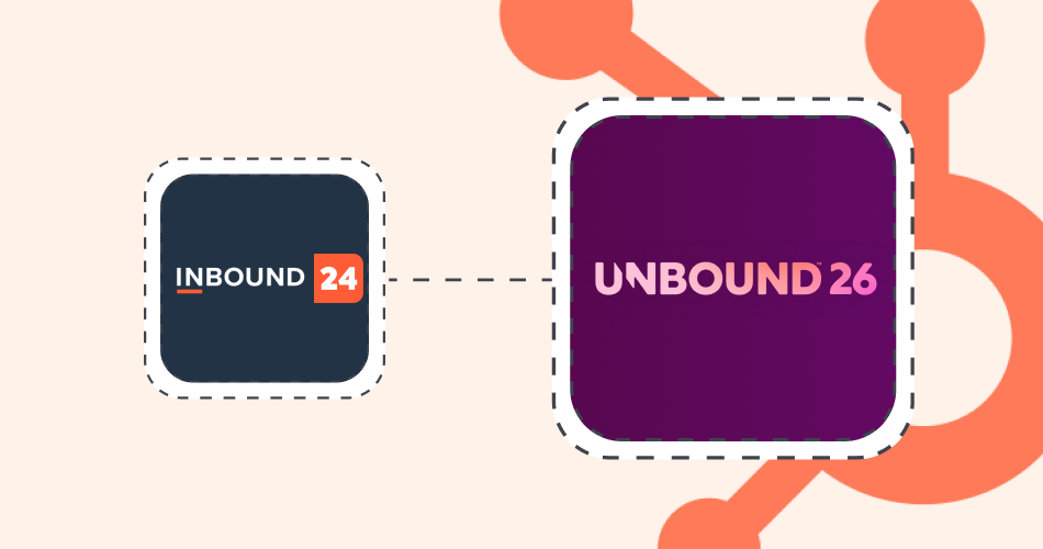 HubSpot Renamed INBOUND to UNBOUND: B2B Marketing Insights, Recaps & Resources
